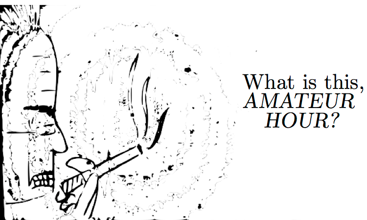 amateur hour