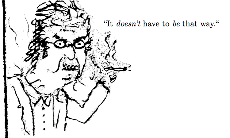 it doesn't have to be that way